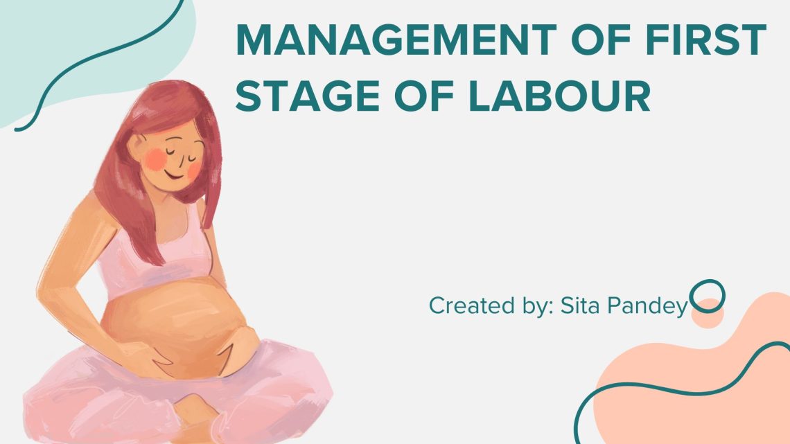 Management of first stage of labour