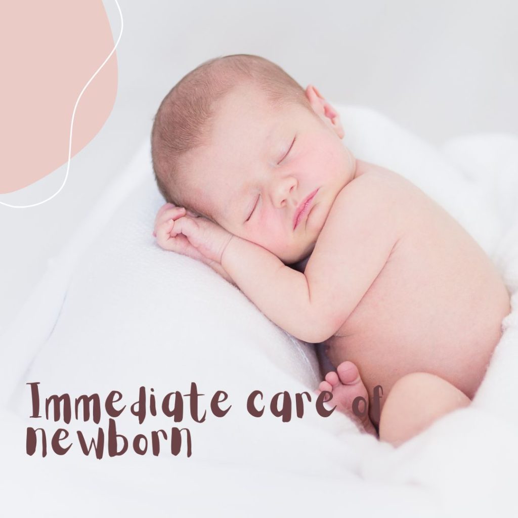 Immediate care of newborn - SITA PANDEY
